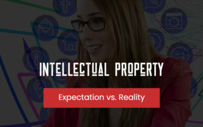 Intellectual Property: Expectation vs. Reality