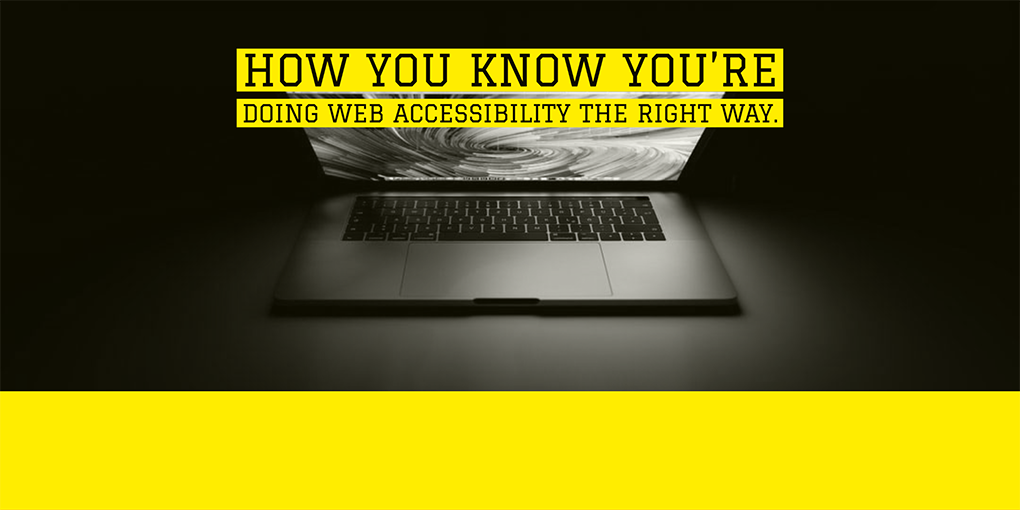 How-You-Know-Youre-Doing-Web-Accessibility-The-Right-Way