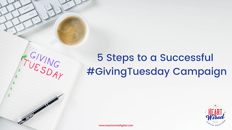 5 Steps to a Successful #GivingTuesday Campaign