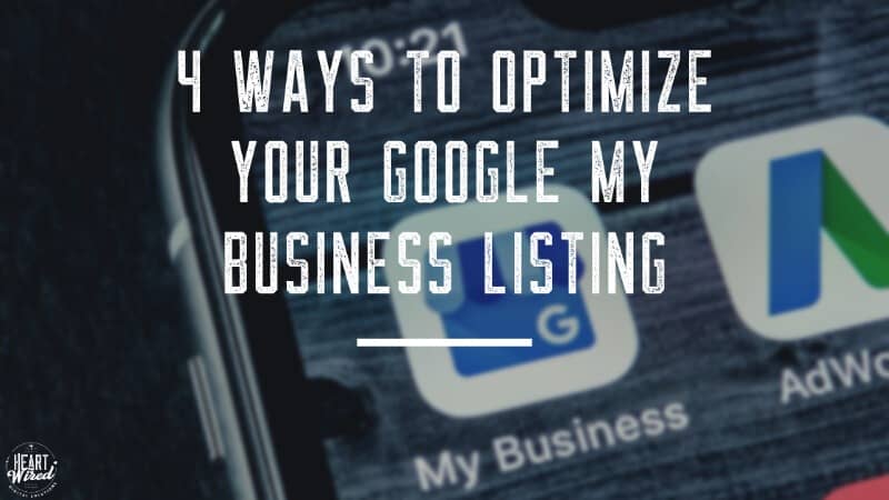 4 Ways to Optimize Your Google My Business Listings